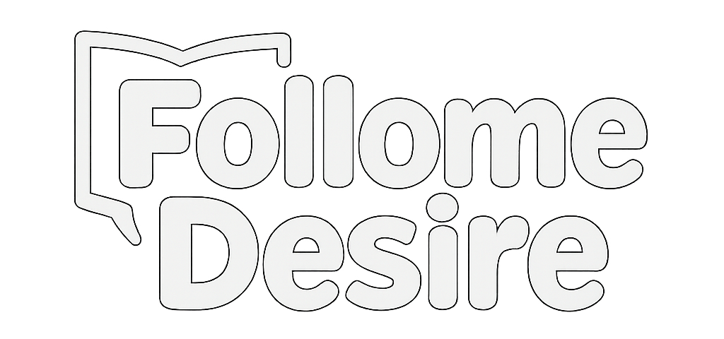 Follome Desire